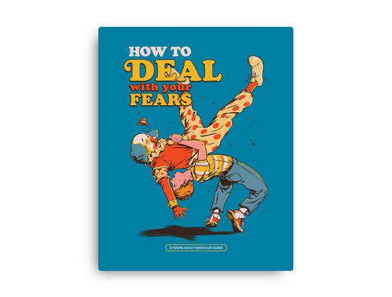 How To Deal With Your Fears