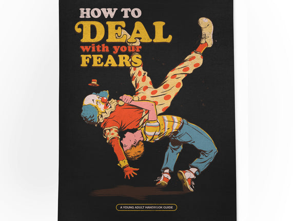 How To Deal With Your Fears