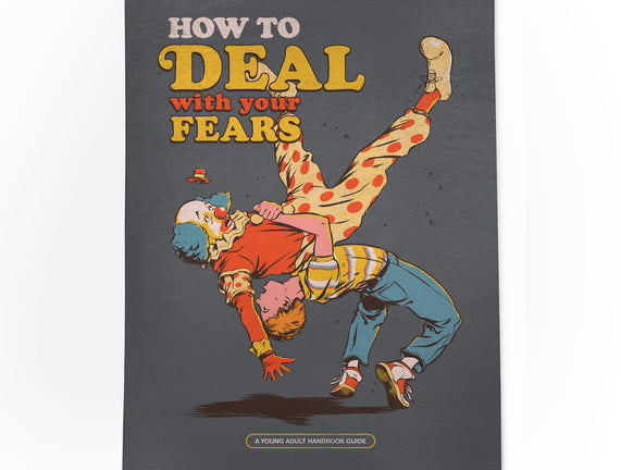 How To Deal With Your Fears