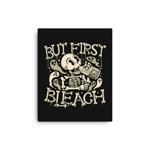 But First Bleach