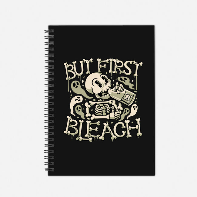 But First Bleach-None-Dot Grid-Notebook-tobefonseca