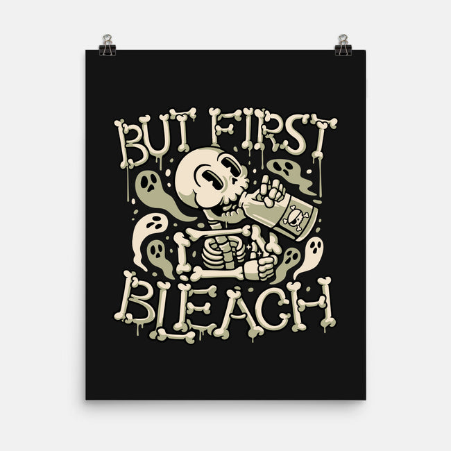 But First Bleach-None-Matte-Poster-tobefonseca