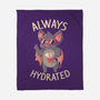 Always Hydrated-None-Fleece-Blanket-eduely