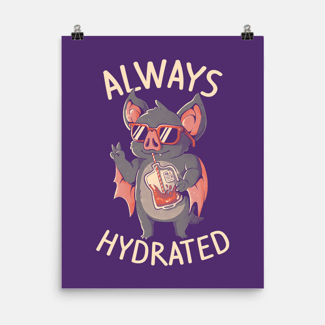 Always Hydrated-None-Matte-Poster-eduely