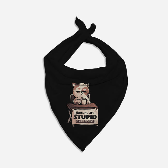 Humans Are Stupid-Dog-Bandana-Pet Collar-eduely