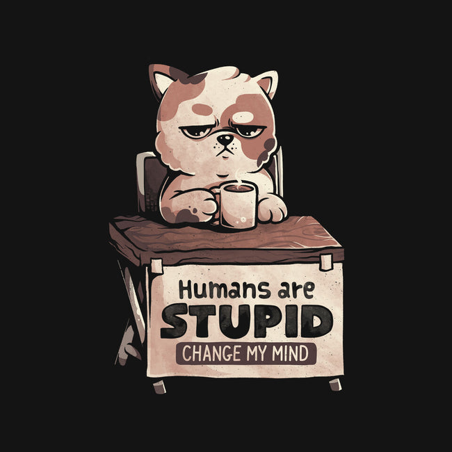 Humans Are Stupid-Womens-Fitted-Tee-eduely