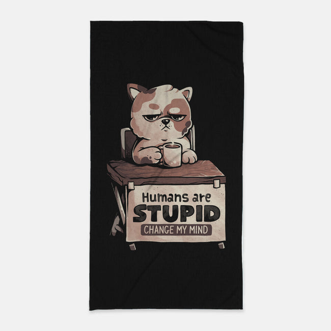 Humans Are Stupid-None-Beach-Towel-eduely