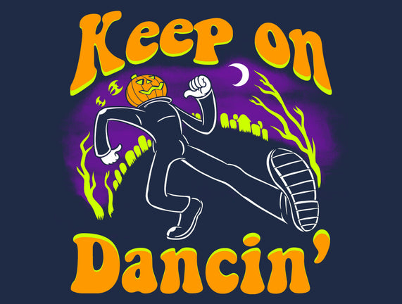 Keep On Dancin'