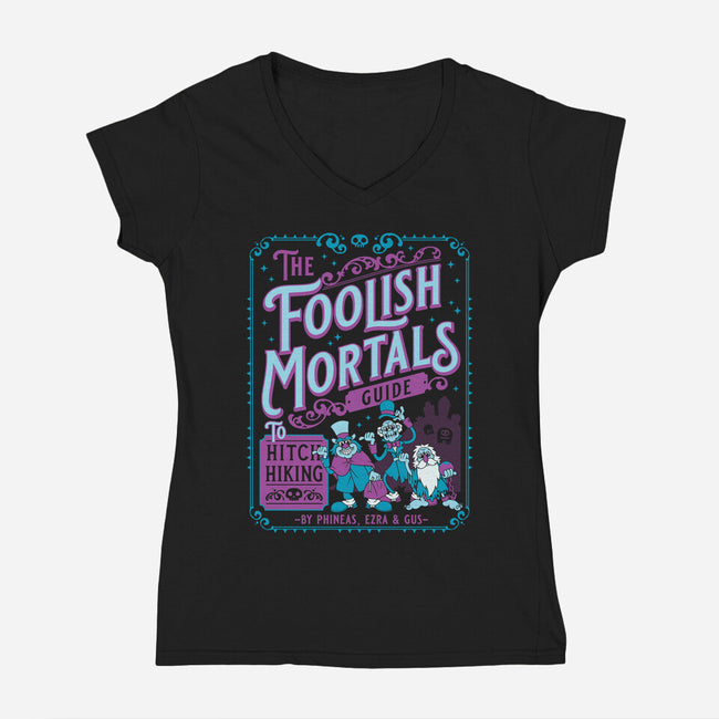 Foolish Mortals Hitchhiking Guide-Womens-V-Neck-Tee-Nemons