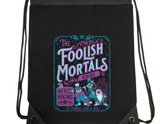 Foolish Mortals Hitchhiking Guide