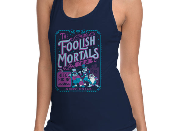 Foolish Mortals Hitchhiking Guide