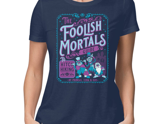 Foolish Mortals Hitchhiking Guide