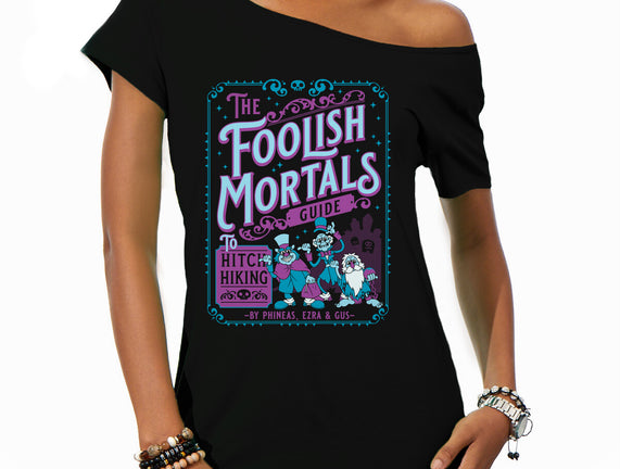 Foolish Mortals Hitchhiking Guide