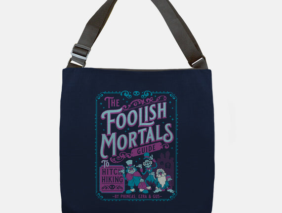 Foolish Mortals Hitchhiking Guide