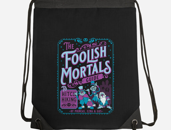 Foolish Mortals Hitchhiking Guide