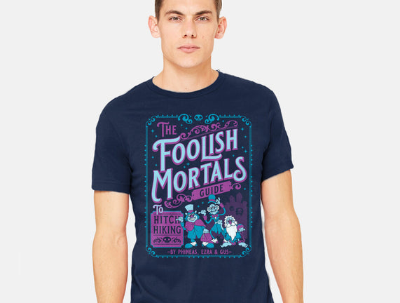 Foolish Mortals Hitchhiking Guide