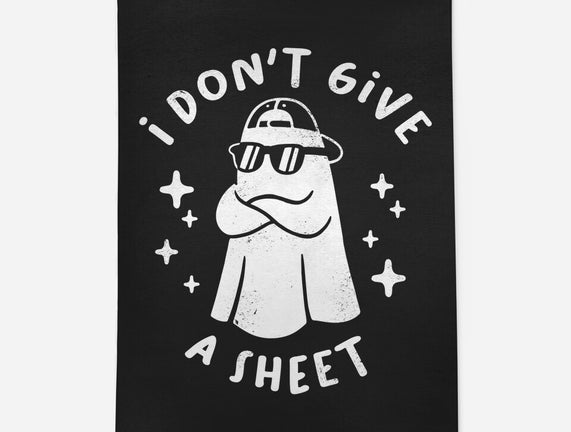 Don't Give A Sheet