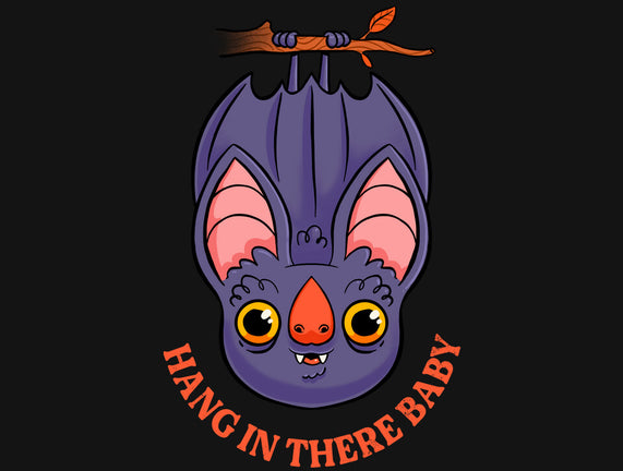 Hang In There Baby Bat