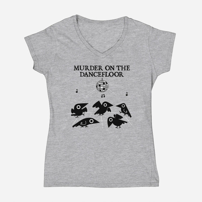 Murder On The Dancefloor-Womens-V-Neck-Tee-damglynn