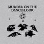 Murder On The Dancefloor-Womens-Basic-Tee-damglynn