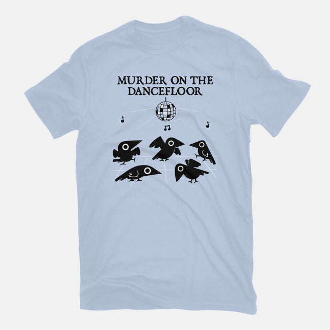 Murder On The Dancefloor-Womens-Basic-Tee-damglynn