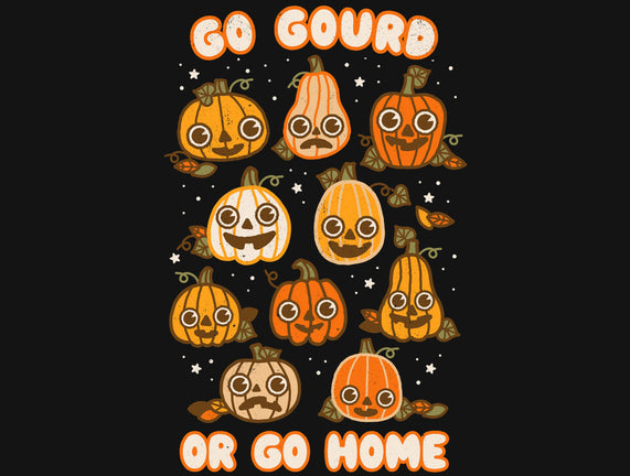 Go Gourd Or Go Home