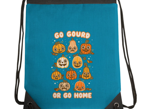 Go Gourd Or Go Home