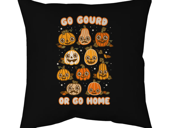 Go Gourd Or Go Home