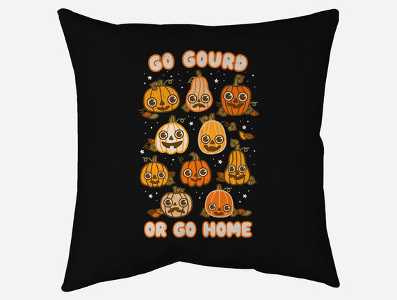 Go Gourd Or Go Home