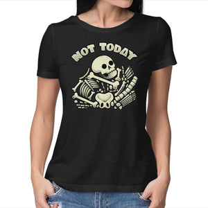 Not Today Skeleton