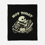 Not Today Skeleton-None-Fleece-Blanket-tobefonseca