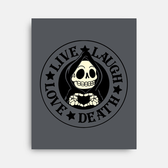Live Laugh Love Death-None-Stretched-Canvas-tobefonseca