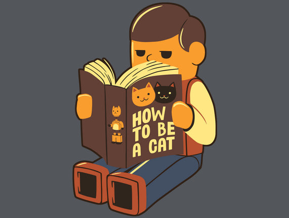 How To Be A Cat