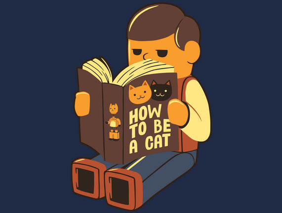 How To Be A Cat