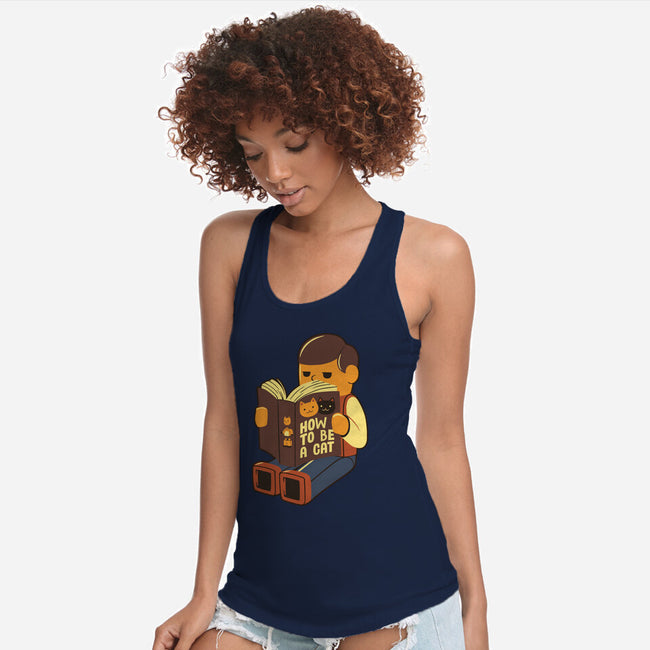 How To Be A Cat-Womens-Racerback-Tank-tobefonseca