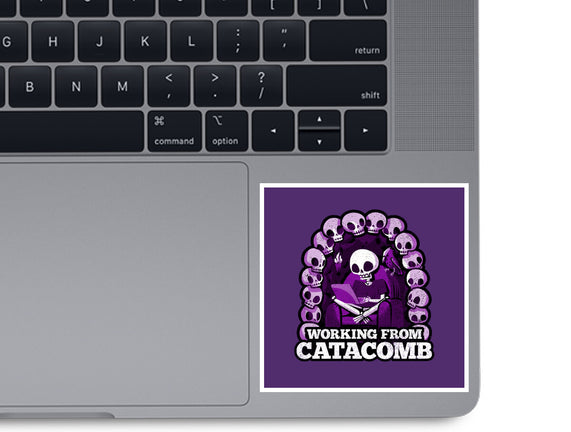Working From Catacomb
