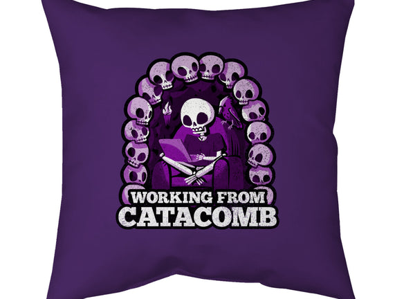 Working From Catacomb