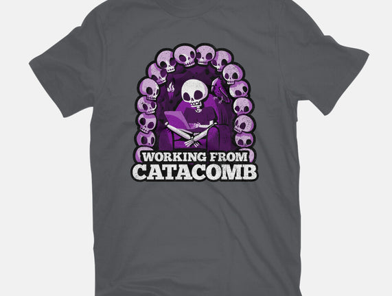 Working From Catacomb