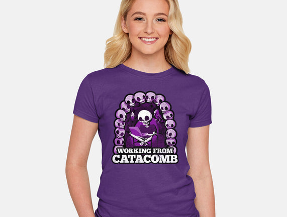 Working From Catacomb