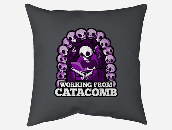 Working From Catacomb