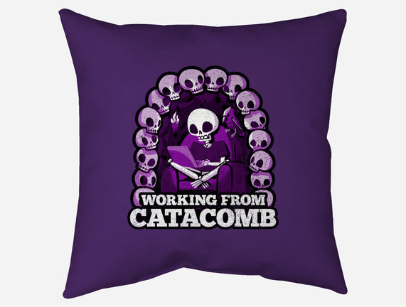 Working From Catacomb