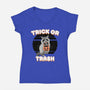 Trick Or Trash-Womens-V-Neck-Tee-MaxoArt