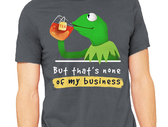 None Of My Business Muppet