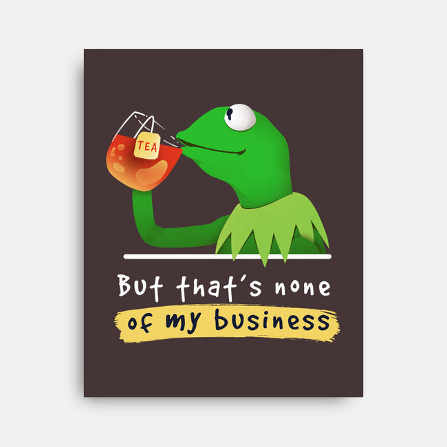 None Of My Business Muppet-None-Stretched-Canvas-Digital Magician