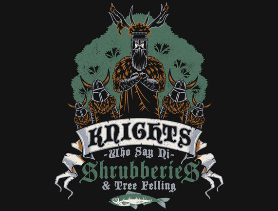 Knightly Shrubberies And Tree Felling