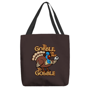 To Gobble Or Not To Gobble