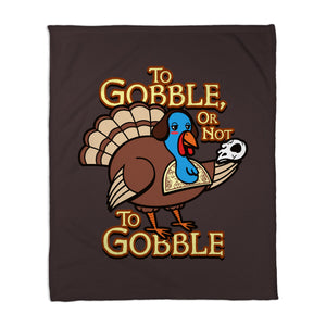 To Gobble Or Not To Gobble