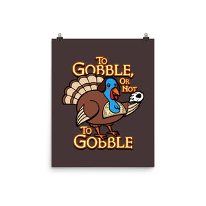 To Gobble Or Not To Gobble