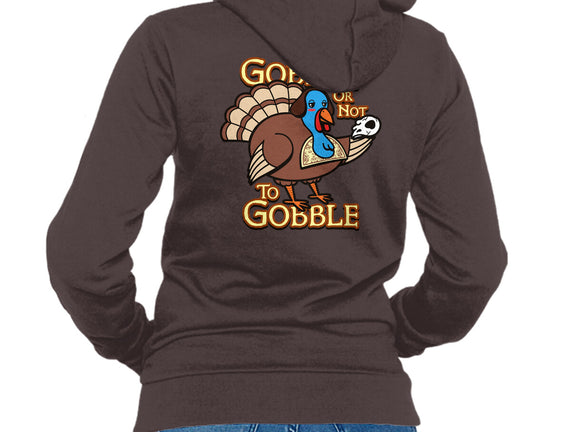 To Gobble Or Not To Gobble