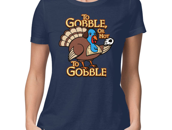 To Gobble Or Not To Gobble